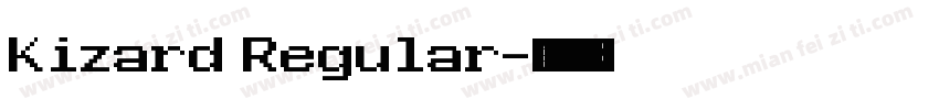 Kizard Regular字体转换